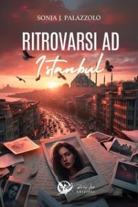 Sonia J. Palazzolo – Ritrovarsi ad Istanbul (2024)