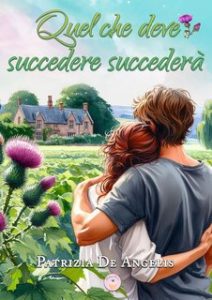 Patrizia De Angelis – Quel che deve succedere succederà (2024)