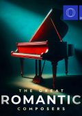 VA - The Great Romantic Composers (2024) FLAC