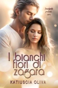 Katiuscia Oliva – I bianchi fiori di zagara (2024)