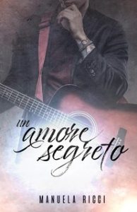 Manuela Ricci – The Forbidden Series Vol. 5. Un amore segreto (2024)