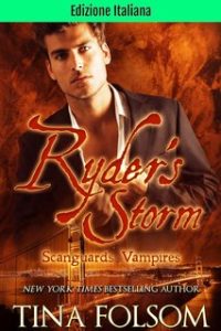 Tina Folsom – Vampiri Scanguards Vol. 13. Ryder’s Storm. Ibridi Scanguards 1 (2024)