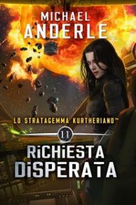 Michael Anderle – Lo Stratagemma Kurtheriano Vol. 11. Richiesta disperata (2024)