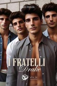 Casey Peeler – I fratelli Drake (2024)