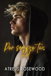 Atreus Rosewood – Per sempre tuo, Kit (2024)
