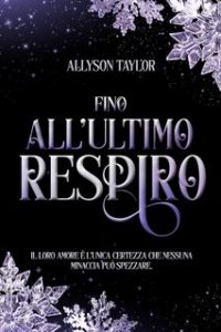 Allyson Taylor – Fino all’ultimo respiro (2024)