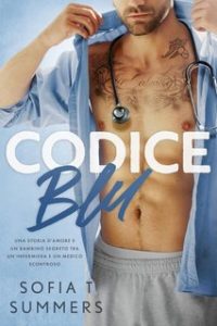 Sofia T Summers – Forbidden Temptations. Codice Blu (2024) Sofia T Summers – Forbidden Temptations. Codice Blu (2024)
