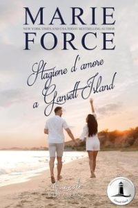 Marie Force – Gansett Island Vol. 12. Stagione d’amore a Gansett Island (2024)