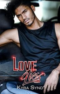 Kyra Synd – Outlawed Malibù. MC Romance series Vol. 5. Love Lies (2024)