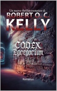 Robert O. C. Kelly – Codex Egregorium (2024)