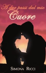Simona Ricci – A due passi dal mio cuore (2024)