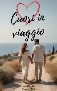 Florian Dea – Cuori in viaggio (2024)