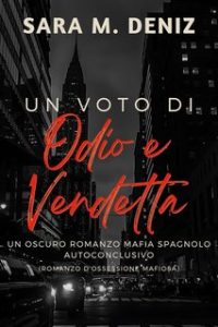 Sara M. Deniz – Un voto di Odio e Vendetta (2024)