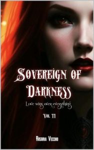 Rosaria Vecchio – Sovereign of Darkness Vol. 2. Love wins over everything (2024)