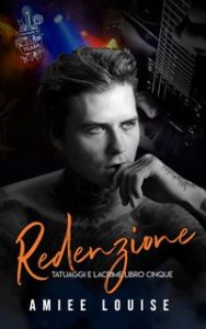 Amiee Louise – Tatuaggi e Lacrime Vol. 5. Redenzione (2024)