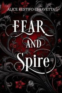 Alice Restifo Chiavetta – Fear and Spire (2024) Alice Restifo Chiavetta – Fear and Spire (2024)