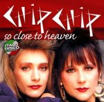 Chip Chip – So Close To Heaven (2010)