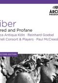 Heinrich Ignaz Franz von Biber - Sacred and Profane (Musica Antiqua Koln, Reinhard Goebel; Gabrieli Consort & Players, Paul McCreesh) [7 CD's] (2013) FLAC