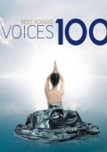 Various Artists - 100 Best Adagio Voices (6 CDs) (2009) FLAC