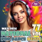 VA – National Pop Dance Music Vol. 77 (2024) MP3