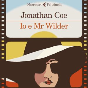 Jonathan Coe – Io e Mr Wilder (2024) (mp3 – 128 kbps)