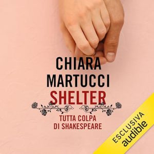 Chiara Martucci – Shelter꞉ Tutta colpa di Shakespeare (2024) (mp3 – 128 kbps)