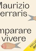 Maurizio Ferraris - Imparare a vivere (2024) (mp3 - 128 kbps)
