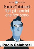Paolo Calabresi - Tutti gli uomini che non sono꞉ Storia vera di una falsa identità (2024) (mp3 - 128 kbps)