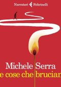 Michele Serra - Le cose che bruciano (2024) (mp3 - 128 kbps)