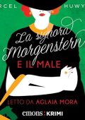 Marcel Huwyler - La signora Morgenstern e il male (2024) (mp3 - 128 kbps)