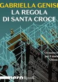 Gabriella Genisi - La regola di Santa Croce꞉ Le indagini di Chicca Lopez 2 (2024) (mp3 - 128 kbps)