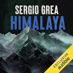 Sergio Grea – Himalaya – L’enigma delle vite giocate꞉ Ralph Core 5 (2024) (mp3 – 128 kbps)