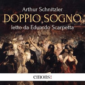 Arthur Schnitzler – Doppio sogno (2024) (mp3 – 128 kbps)