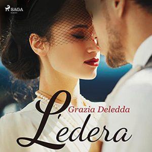 Grazia Deledda – L’edera (2021) (mp3 – 128 kbps)