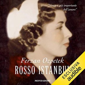 Ferzan Ozpetek – Rosso Istanbul (2021) (mp3 – 128 kbps)