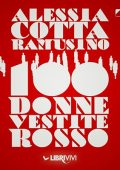 Alessia Cotta Ramusino - 100 Donne vestite di Rosso (2024) (mp3 - 128 kbps)
