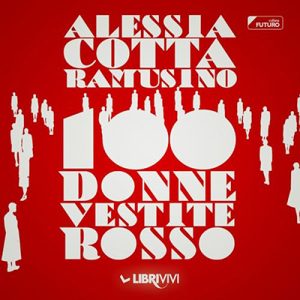 Alessia Cotta Ramusino – 100 Donne vestite di Rosso (2024) (mp3 – 128 kbps)
