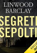 Linwood Barclay - Segreti sepolti꞉ Promise Falls 1 (2018) (mp3 - 64 kbps)