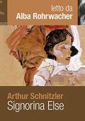 Arthur Schnitzler - Signorina Else (2013) (mp3 - 128 kbps)