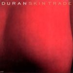 Duran Duran – Skin Trade [Mix] (1987/2024) FLAC