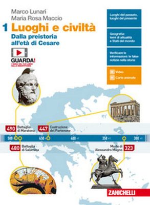 Marco Lunari, Maria Rosa Maccio – Luoghi e civiltà. Atlante. Dalla preistoria all’età di Cesare (Vol. 1)(2018) Marco Lunari, Maria Rosa Maccio – Luoghi e civiltà. Atlante. Dalla preistoria all’età di Cesare (Vol. 1)(2018)
