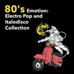 VA – 80’S Emotion: Electro Pop and Italodisco Collection (2024) MP3