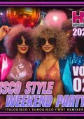 VA - Disco Style Weekend Party Vol. 02 (2024) MP3