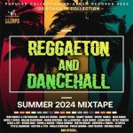 VA – Reggaeton And Dancehall Summer Mix (2024) MP3