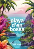 VA - Playa D'en Bossa: Chillout Your Mind (2024) FLAC