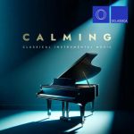 VA – Calming Classical Instrumental Music (2024) FLAC