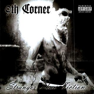 9th Corner – Stranger Than Fiction (2008)