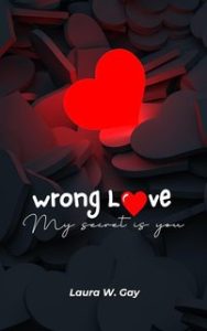Laura Gay – Wrong Love: My secret is you (2024)