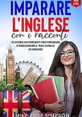 Emily Rose Simpson - Imparare L'Inglese con i racconti