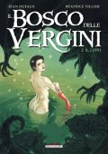 img Il bosco delle vergini 02 - Robert Laffont (IT, Delcourt)